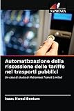  Automatizzazione della riscossione delle tariffe nei trasporti pubblici: Un caso di studio di Metromass Transit Limited
