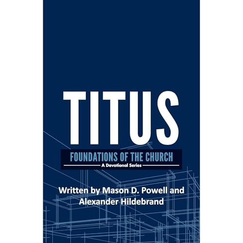 Titus (Foundations of the Church) Audiolibro Por Mason D. Powell, Alexander Hildebrand arte de portada