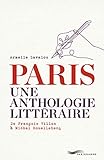  Paris Une anthologie littéraire