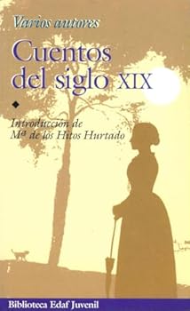 Paperback Cuentos del siglo XIX [Spanish] Book