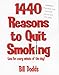 1440 Reasons to Quit Smoking: One for Every Minute of the Day