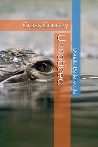 Unnoticed: Cross Country