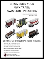 BRICK BUILD YOUR OWN TRAIN: SWISS ROLLING STOCK B09ZCSWSJH Book Cover