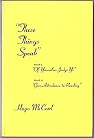 These things speak B0006YL2D4 Book Cover