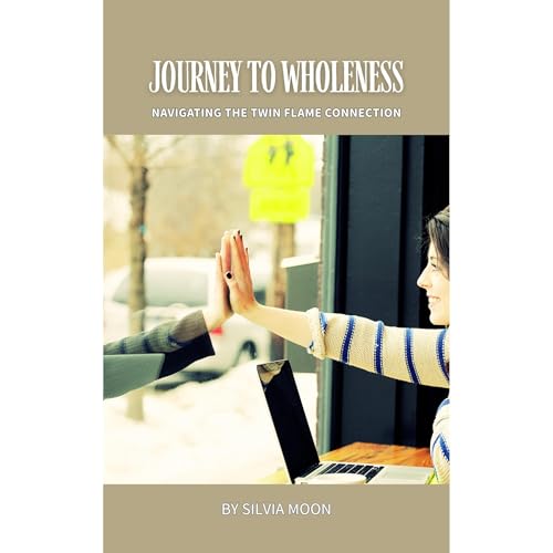 Journey to Wholeness Audiolibro Por Silvia Moon arte de portada