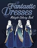 cute dresses for juniors  Midnight Fantastic Dresses Coloring Book: Enchanted Woman Wearing Dress Coloring Pages On Black Background With Wonderful Illustrations For Teens & Adults Relieving Stress & Relaxation