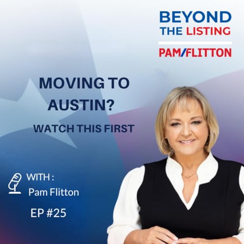 Why People Are Still Moving to Austin: Relocation Mistakes & Buyer Advantages