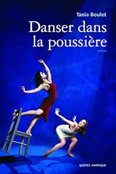 Paperback DANSER DANS LA POUSSIERE [French] Book