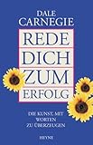 Rede dich zum Erfolg - Dale Carnegie