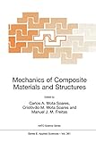 Mechanics of Composite Materials and Structures (Nato Science Series E: (361))