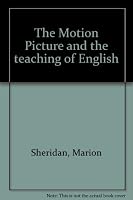 The Motion Picture and the Teaching of English. Marion C. Sheridan, Director B000MKRN08 Book Cover