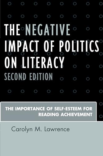 The Negative Impact of Politics on Literacy: The Importance of Self-Esteem for Reading Achievement