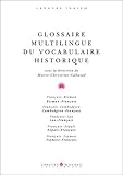 melange siamois birman  Glossaire Multilingue Du Vocabulaire Historique: Francais-Birman-Francais; Francais-Cambodgien-Francais; Francais-Lao-Francais; Francais-Nepali-Francais; Francais-Siamois-Francais
