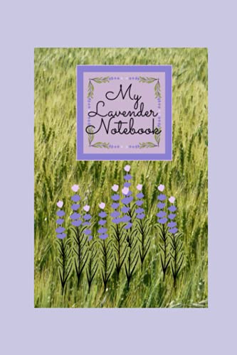 My Lavender Notebook: Lined Notebook with a Lavender Theme