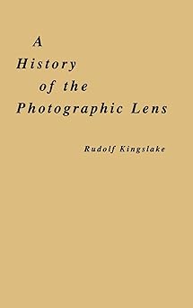 A History of the Photographic Lens First Edition A History of the Photographic Lens First Edition book cover