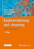 Baukostenplanung und -steuerung: bei Neu- und Umbauten