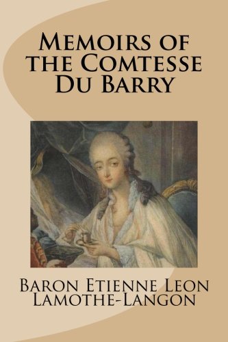 Memoirs of the Comtesse Du Barry