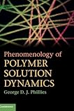 Phenomenology of Polymer Solution Dynamics