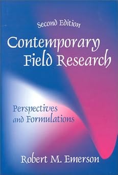 Contemporary Field Research Perspectives and Formulations