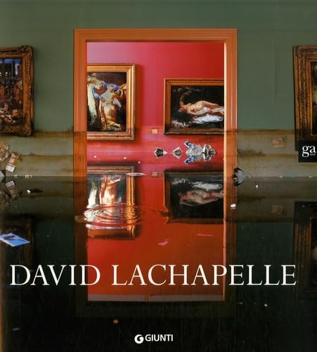  David Lachapelle. Ediz. francese e inglese: français/anglais