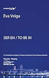 Ser en / To Be In/ Ser en Eva Veiga (Galician Edition)