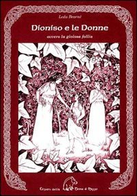 Dioniso e le donne. Ovvero la gioiosa fo