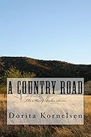 A Country Road 1466489685 Book Cover