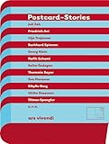 Postcard Stories: Mit einer Geschichte von Juli Zeh, Friedrich Ani, Ilija Trojanow, Burkhard Spinnen, Georg Klein, Rafik Schami u. a. - Norbert Treuheit 