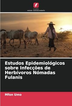 Paperback Estudos Epidemiológicos sobre Infecções de Herbívoros Nómadas Fulanis [Portuguese] Book
