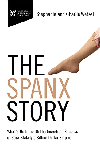 SPANX STORY (The Business Storybook Series) SPANX STORY (The Business Storybook Series)