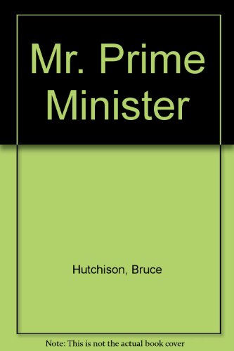 Mr. Prime Minister, 1867 - 1964 B0013F7GVW Book Cover