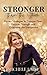 Stronger Than The Storm: Proven Strategies To Conquer Fear, Discover Strength and Overcome The Unexpected