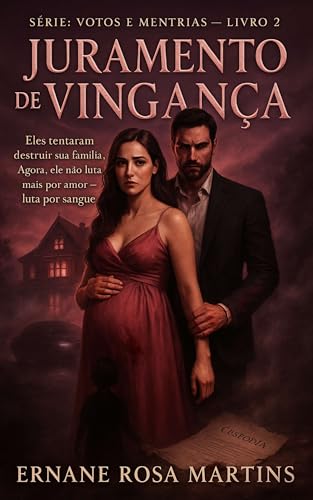 Juramento de Vingança (Votos e Mentiras Livro 2)