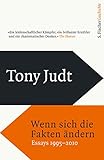  Wenn sich die Fakten ändern: Essays 1995-2010 (German Edition)