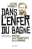  Dans l\'enfer du bagne (Histoire) (French Edition)