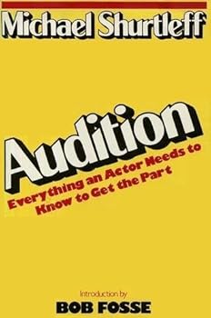 Audition: Everything an Actor Needs to Know to Get the Part by Michael Shurtleff (1978-02-01)