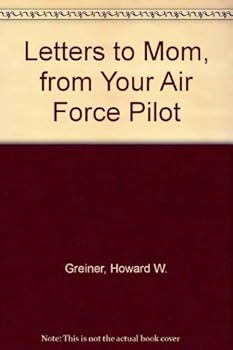 Paperback Letters to Mom from Your Air Force Pilot Book