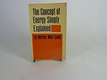 Paperback The Concept of Energy Simply Explained Formerly Titled: The Story of Energy. Book