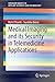 Medical Imaging and its Security in Telemedicine Applications (SpringerBriefs in Applied Sciences and Technology)