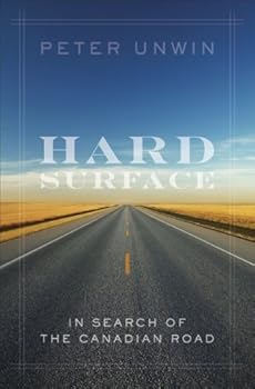 Hardcover Hard Surface: In Search of the Canadian Road Book