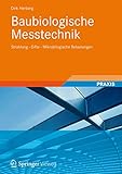 Baubiologische Messtechnik: Strahlung - Gifte - Mikrobilogische Belastungen