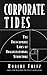 Corporate Tides: The Inescapable Laws of Organizational Structure