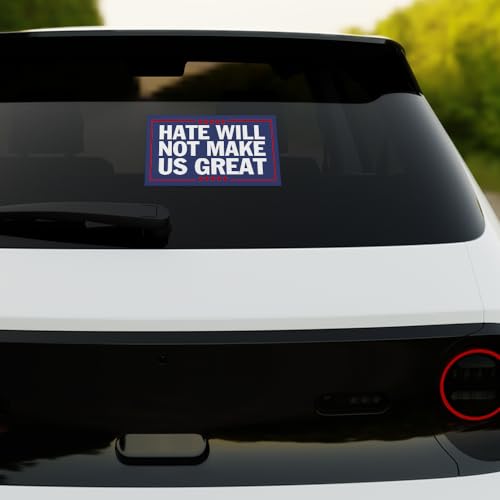 Image of [7.5 inch x 3.75 inch] Hate Will Not Make Us Great Vinyl Decal Bumper Wall Laptop Window Sticker Political Decals Flag Vinyl Stickers Election Voted Decal Gift for Men and Adults Car Decoration
