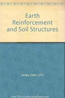 Earth Reinforcement And Soil Structures 0784401942 Book Cover