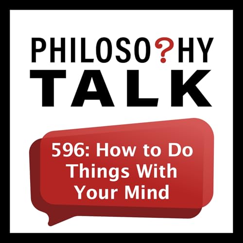 How to Do Things With Your Mind