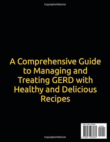 Acid Reflux Diet Cookbook for Seniors: A Comprehensive Guide to Managing and Treating GERD with Heal
