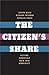 The Citizen's Share: Putting Ownership Back into Democracy