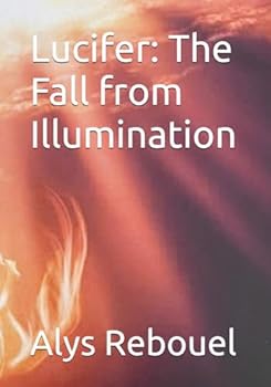 Paperback Lucifer: The Fall from Illumination Book