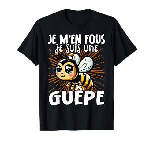 Photo de Je M’en Fous Je Suis Une Guepe - Sweet Wasp T-Shirt