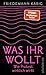 Cover zum Buch Was ihr wollt: Wie Protest wirklich w...